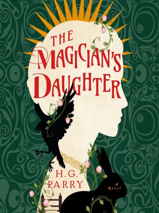 Title details for The Magician's Daughter by H. G. Parry - Available